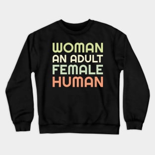 Woman An Adult Female Human Crewneck Sweatshirt